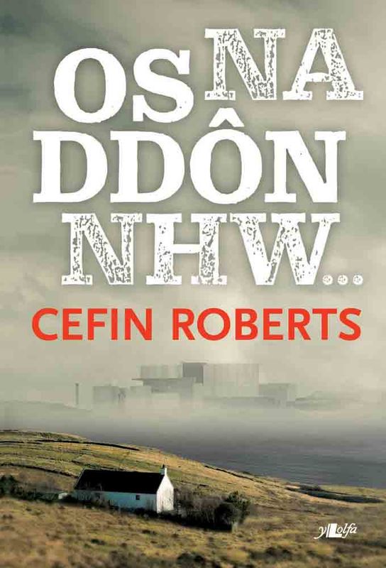 A picture of 'Os Na Ddôn Nhw...' 
                              by Cefin Roberts